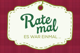 Rate mal – Es war einmal